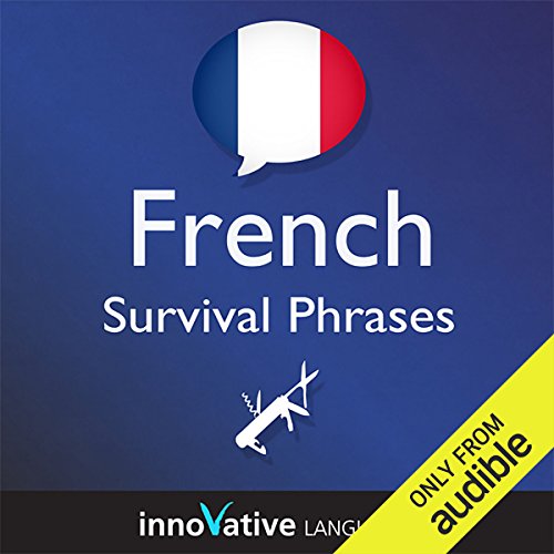 Cover of Learn French - Survival Phrases French, Volume 1: Lessons 1-30