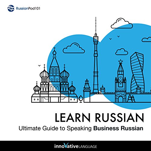 Cover of Learn Russian: Ultimate Guide to Speaking Business Russian