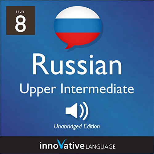 Cover of Learn Russian - Level 8: Upper Intermediate Russian
