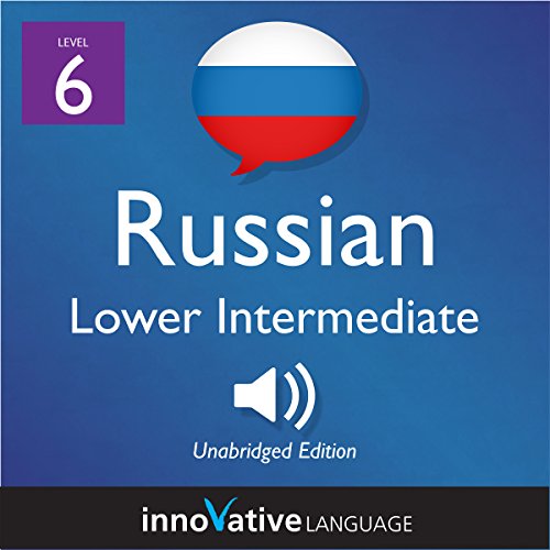 Cover of Learn Russian - Level 6: Lower Intermediate Russian