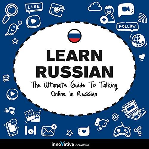 Cover of Learn Russian: The Ultimate Guide to Talking Online in Russian