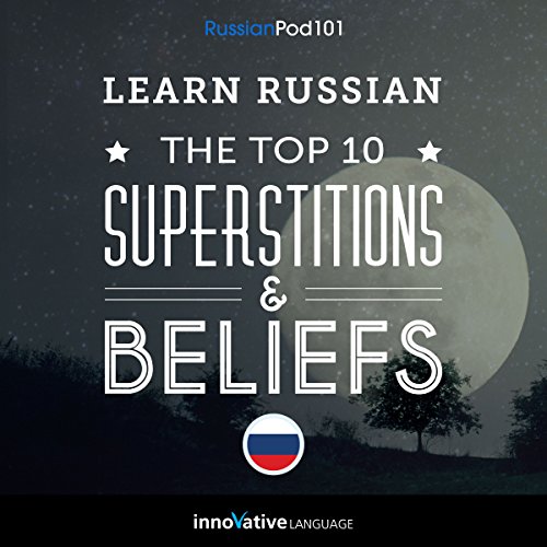 Cover of Learn Russian: The Top 10 Superstitions & Beliefs