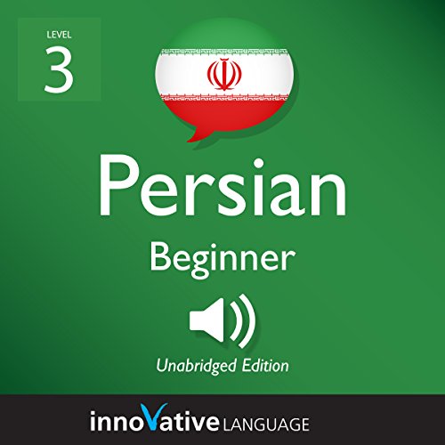 Cover of Learn Persian - Level 3: Beginner Persian