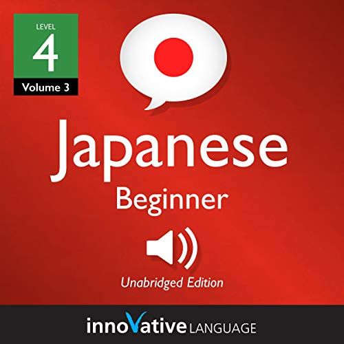 Cover of Learn Japanese - Level 4: Beginner Japanese, Volume 3