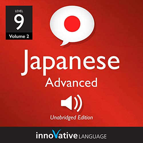 Cover of Learn Japanese - Level 9: Advanced Japanese, Volume 2