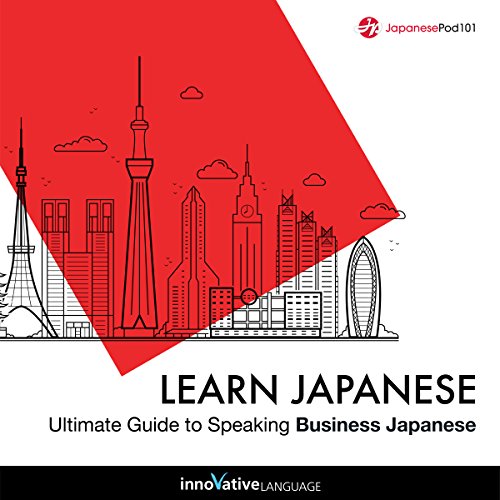 Cover of Learn Japanese: Ultimate Guide to Speaking Business Japanese