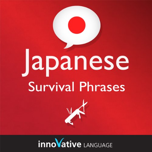 Cover of Learn Japanese - Survival Phrases Japanese, Volume 2: Lessons 31-60