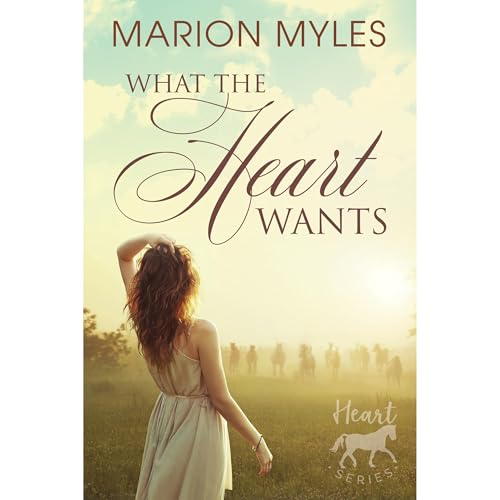 Cover of What the Heart Wants