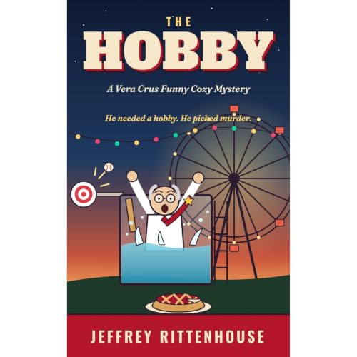 Cover of The Hobby A Vera Crus Funny Cozy Mystery