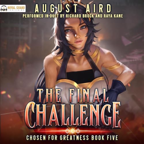 Cover of The Final Challenge: Chosen For Greatness: Book Five