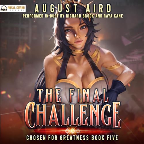 Cover of The Final Challenge: Chosen For Greatness: Book Five