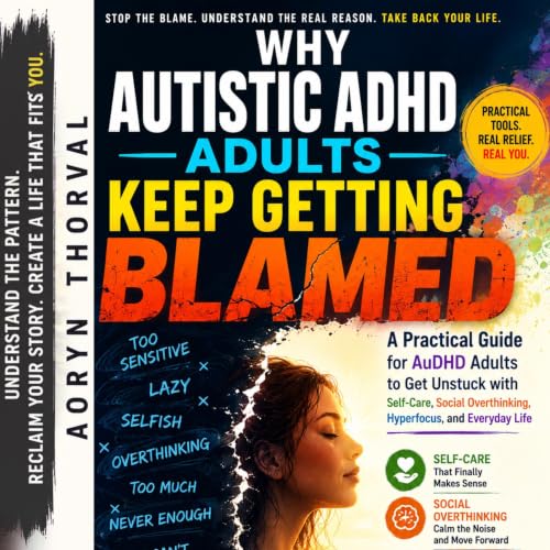 Cover of Why Autistic ADHD Adults Keep Getting Blamed?