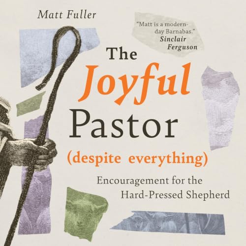 Cover of The Joyful Pastor (Despite Everything)