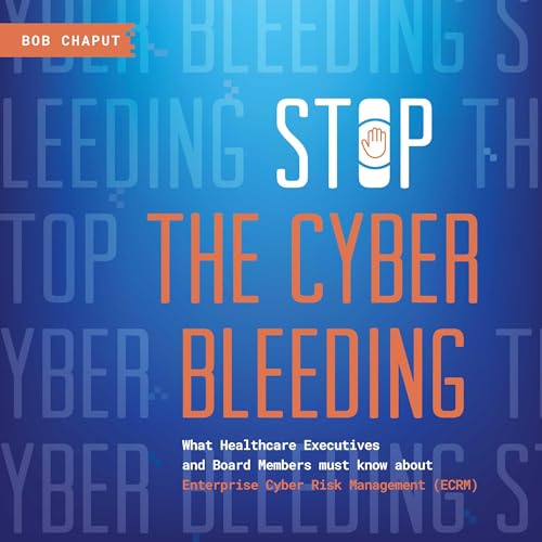 Cover of Stop the Cyber Bleeding