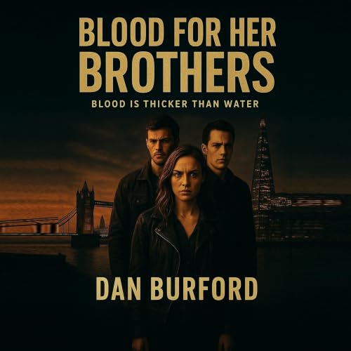 Cover of Blood For Her Brothers: Blood is thicker than water