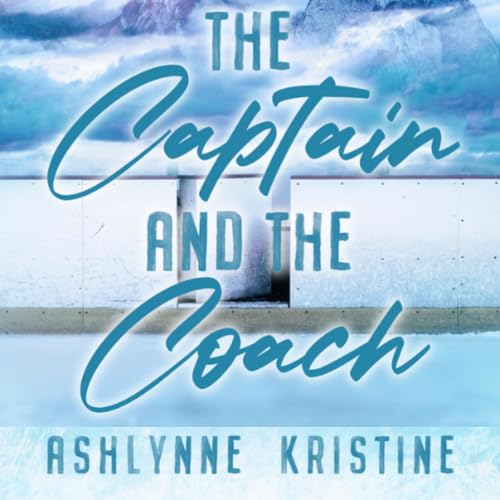 Cover of The Captain and The Coach (The Denver Peaks Book 1)
