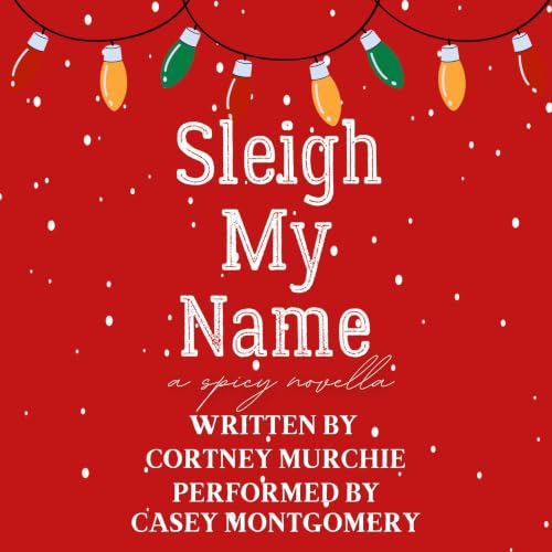 Cover of Sleigh My Name (The Unmatched Series)