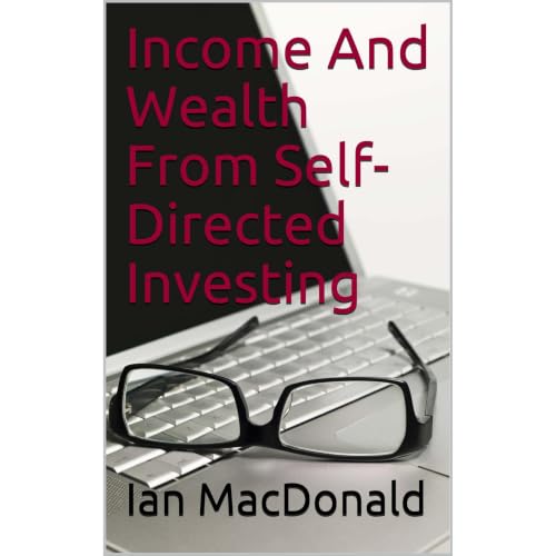 Cover of Income And Wealth From Self-Directed Investing