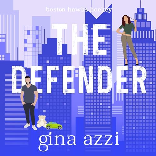 Cover of The Defender: A Single Dad Hockey Romance (Boston Hawks Hockey Book 5)