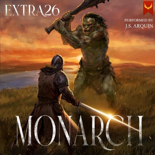 Cover of Monarch: A LitRPG Progression Epic