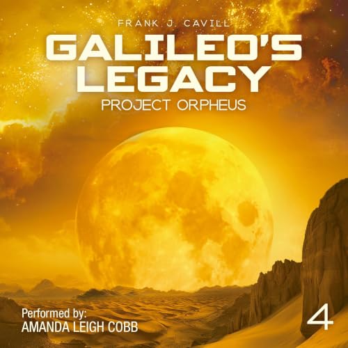 Cover of Galileo's Legacy: (Project Orpheus, Book 4)