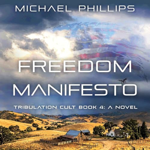 Cover of Freedom Manifesto: Tribulation Cult Book 4 - A Novel
