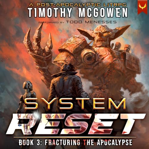 Cover of Fracturing the Apocalypse: A LitRPG Adventure (System Reset Book 3)
