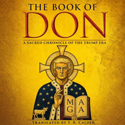 Cover of The Book of Don: A Sacred Chronicle of the Trump Era