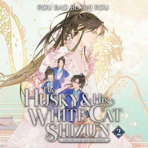 Cover of The Husky and His White Cat Shizun: Erha He Ta De Bai Mao Shizun (Novel) Vol. 2