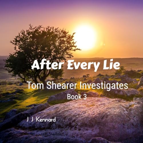 Cover of After Every Lie: Tom Shearer Investigates: Book 3
