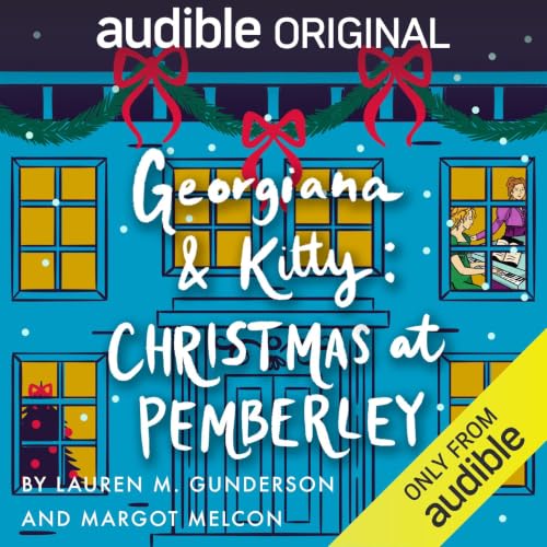 Cover of Georgiana and Kitty: Christmas at Pemberley