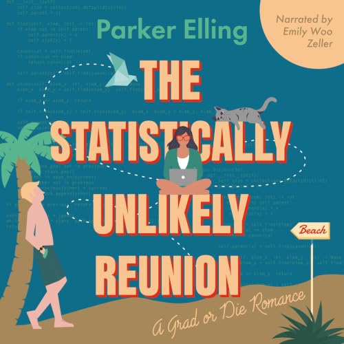 Cover of The Statistically Unlikely Reunion: A Nerdy, Slow Burn, Second Chance, Spicy Friends-to-Lovers Romance (Grad or Die Romance Book 2)