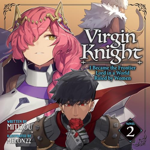 Cover of Virgin Knight: I Became the Frontier Lord in a World Ruled by Women (Light Novel) Vol. 2
