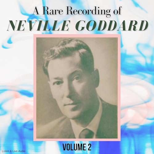 Cover of A Rare Recording of Neville Goddard, Volume 2