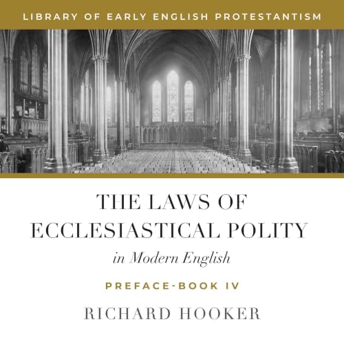 Cover of The Laws of Ecclesiastical Polity In Modern English, Vol. 1