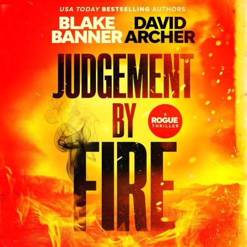 Cover of Judgement by Fire (Rogue Thriller Book 4)