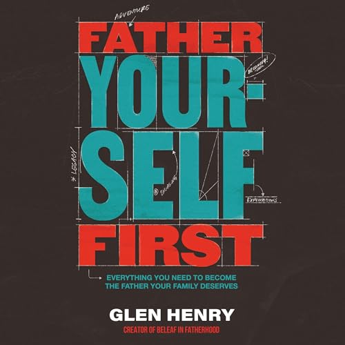 Cover of Father Yourself First