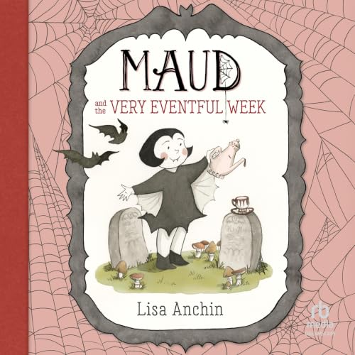 Cover of Maud and the Very Eventful Week