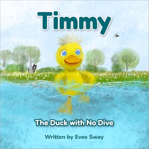 Cover of Timmy, The Duck With No Dive: The Heartwarming Tale of a Duck Who Learned to Take the Plunge (Norman and Friends Book 3)