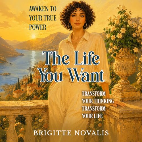 Cover of The Life You Want: The Key to a Happy and Fulfilling Life