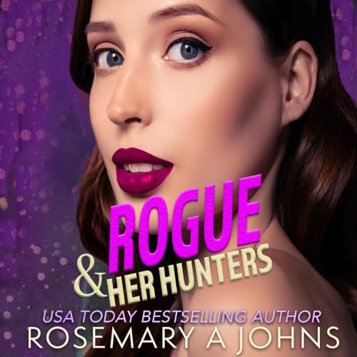 Cover of Rogue & Her Hunters : Pack Bonds Omegaverse