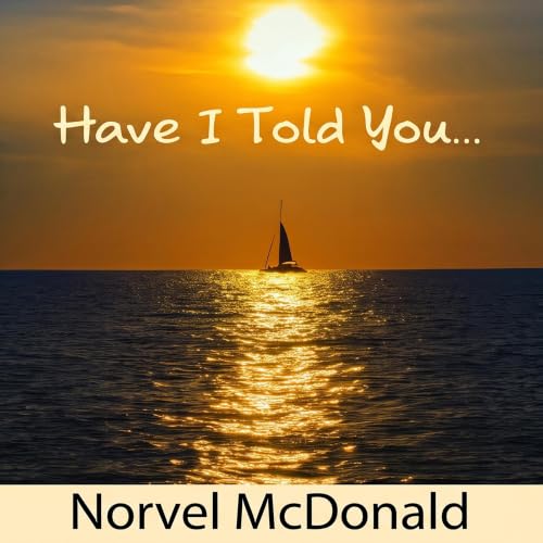 Cover of Have I Told You…