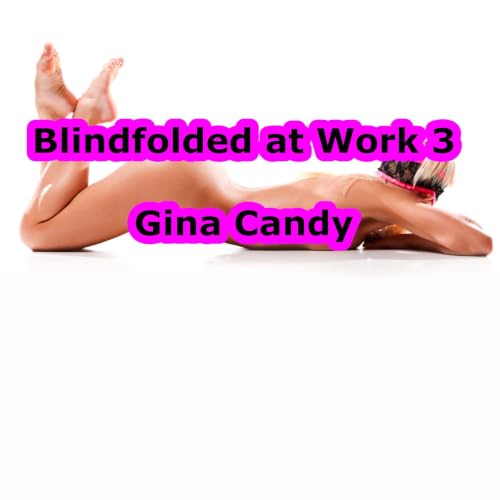 Cover of Blindfolded at Work 3 (Mini Candy)