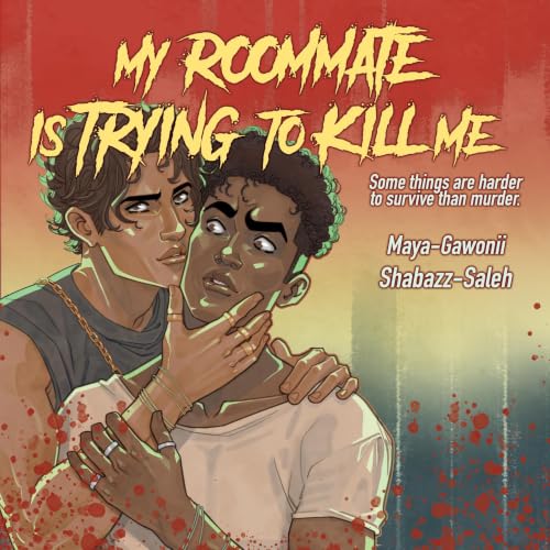 Cover of My Roommate Is Trying to Kill Me