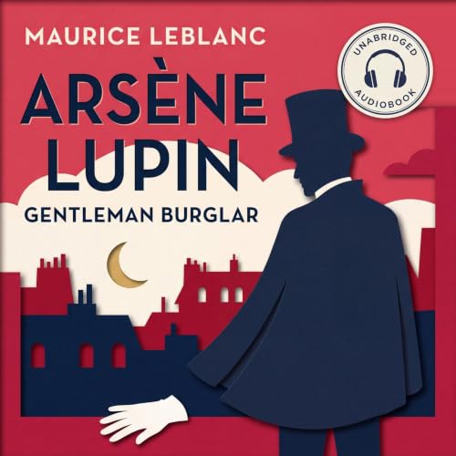 Cover of Arsène Lupin: Gentleman Burglar