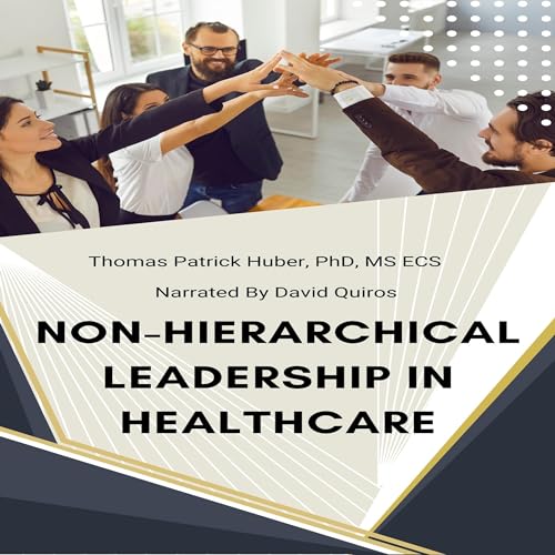 Cover of Non-Hierarchical Leadership in Healthcare