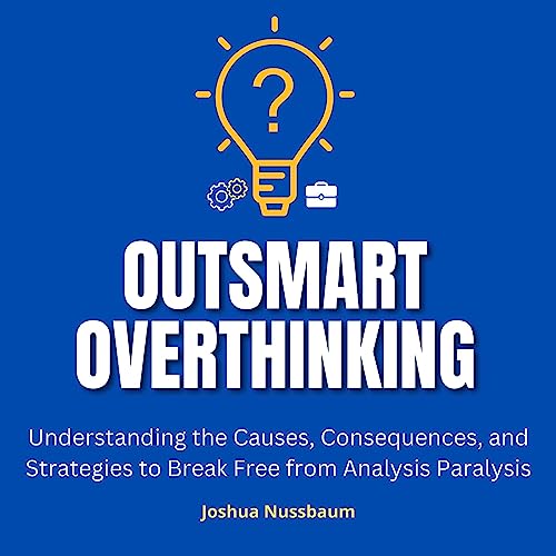 Cover of Outsmart Overthinking