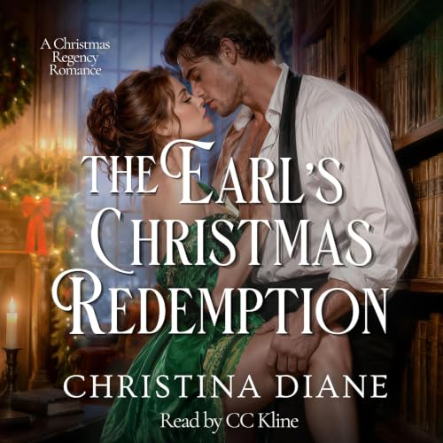 Cover of The Earl's Christmas Redemption: A Spicy Christmas Regency Romance