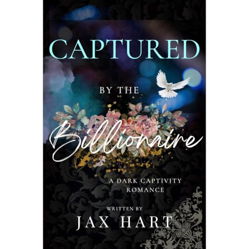 Cover of CAPTURED BY THE BILLIONAIRE