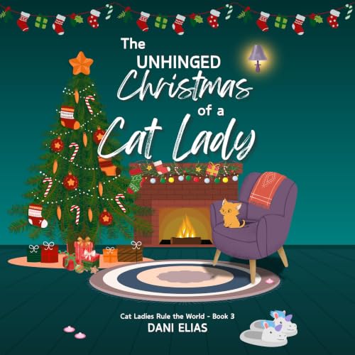 Cover of The Unhinged Christmas of a Cat Lady
